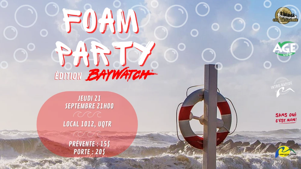 FOAM PARTY - édition Baywatch - vendredi 22 septembre 2023 à 01:00 ...